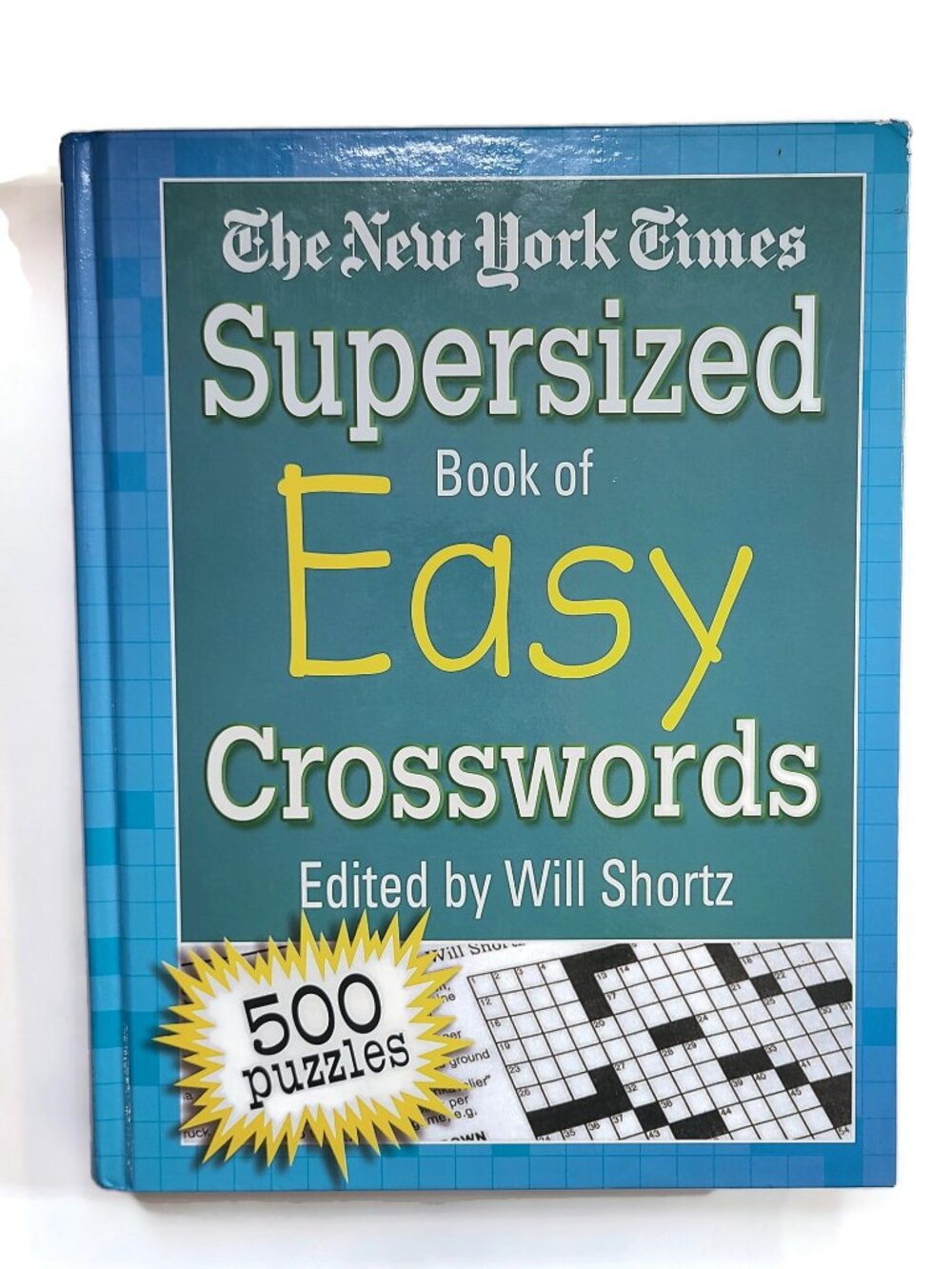 New York Times Supersized Book of Easy Crosswords 2004 (500 Puzzles) Will Shortz